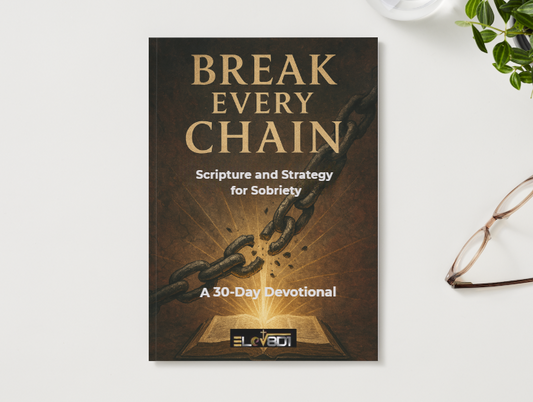 Break Every Chain: Scripture and Strategy for Sobriety